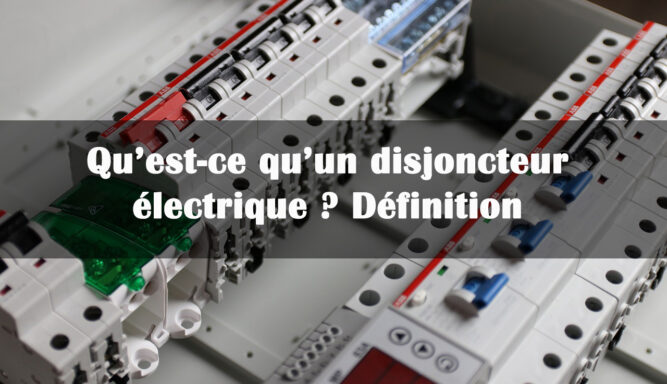 disjoncteur électrique définition